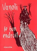 Bon endroit (Le)